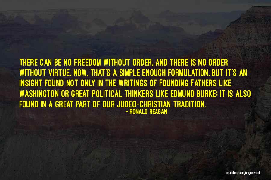 Freedom From Our Founding Fathers Quotes By Ronald Reagan Freedom From Our Founding Fathers Quotes By Ronald Reagan