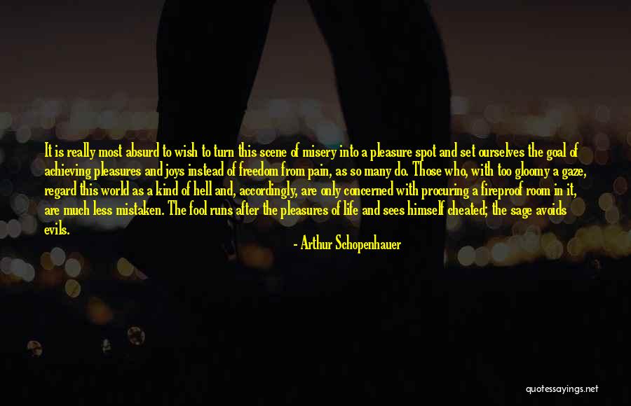 Freedom From Pain Quotes By Arthur Schopenhauer Freedom From Pain Quotes By Arthur Schopenhauer