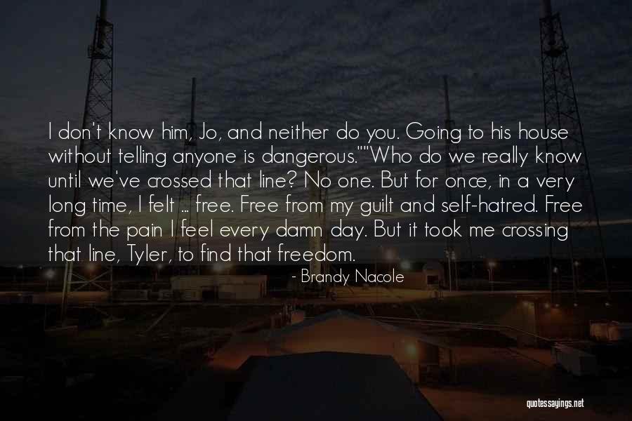 Freedom From Pain Quotes By Brandy Nacole Freedom From Pain Quotes By Brandy Nacole
