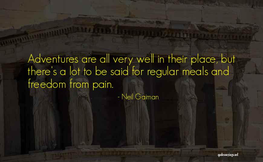 Freedom From Pain Quotes By Neil Gaiman Freedom From Pain Quotes By Neil Gaiman