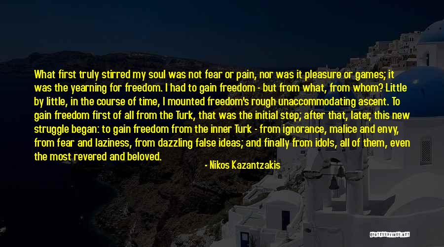 Freedom From Pain Quotes By Nikos Kazantzakis Freedom From Pain Quotes By Nikos Kazantzakis