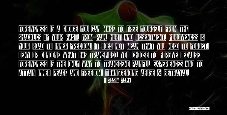Freedom From Pain Quotes By Sasha Samy Freedom From Pain Quotes By Sasha Samy
