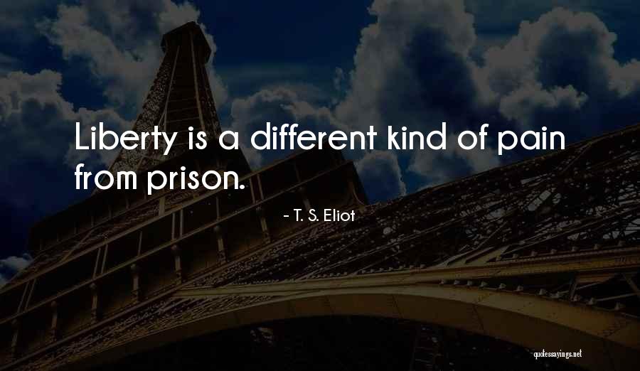 Freedom From Pain Quotes By T. S. Eliot Freedom From Pain Quotes By T. S. Eliot