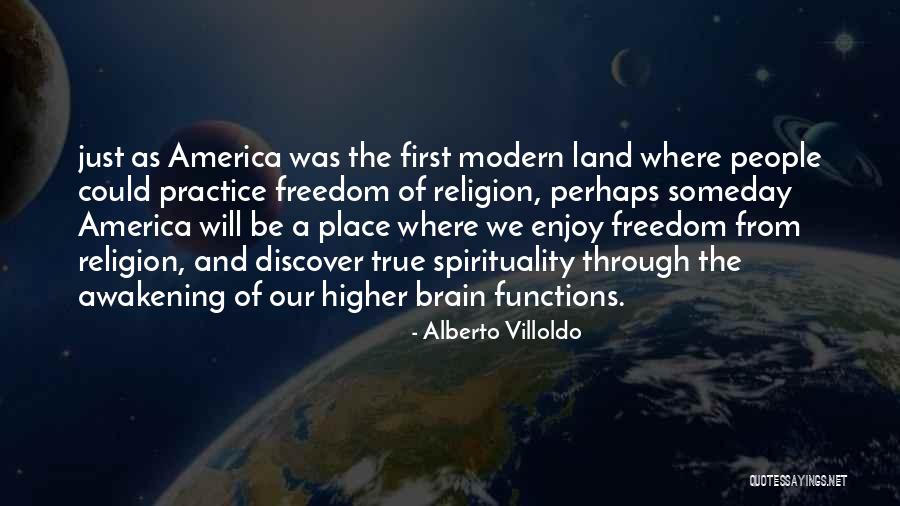 Freedom From Religion Quotes By Alberto Villoldo Freedom From Religion Quotes By Alberto Villoldo
