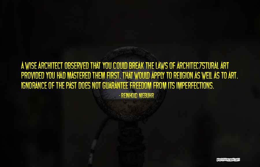 Freedom From Religion Quotes By Reinhold Niebuhr Freedom From Religion Quotes By Reinhold Niebuhr