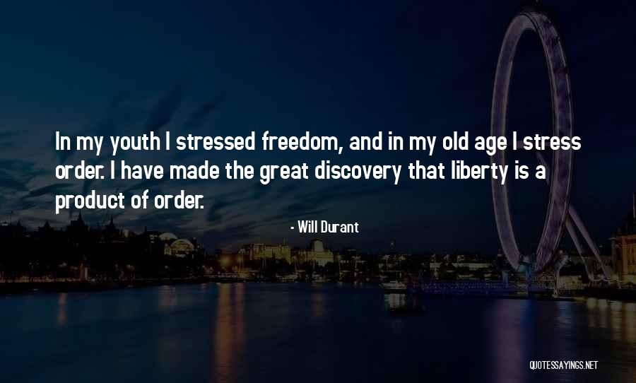 Freedom From Stress Quotes By Will Durant Freedom From Stress Quotes By Will Durant