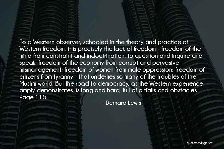 Freedom From Tyranny Quotes By Bernard Lewis Freedom From Tyranny Quotes By Bernard Lewis