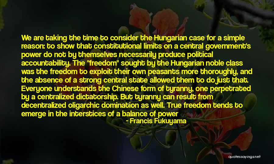 Freedom From Tyranny Quotes By Francis Fukuyama Freedom From Tyranny Quotes By Francis Fukuyama