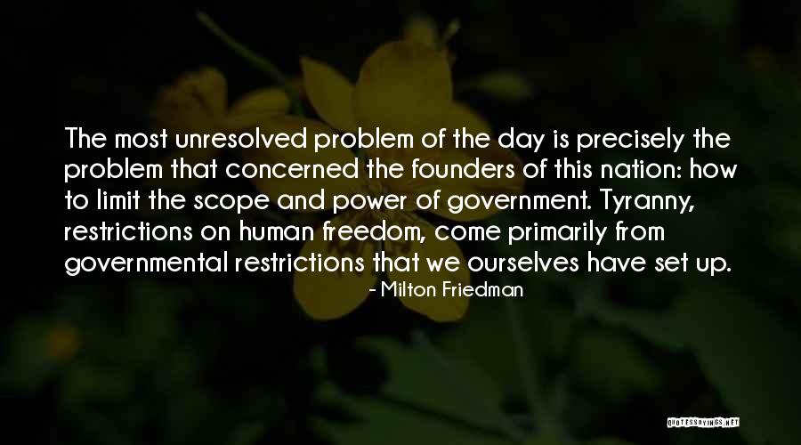 Freedom From Tyranny Quotes By Milton Friedman Freedom From Tyranny Quotes By Milton Friedman