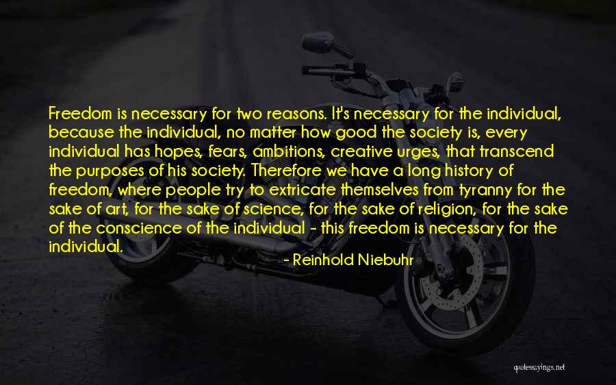 Freedom From Tyranny Quotes By Reinhold Niebuhr Freedom From Tyranny Quotes By Reinhold Niebuhr