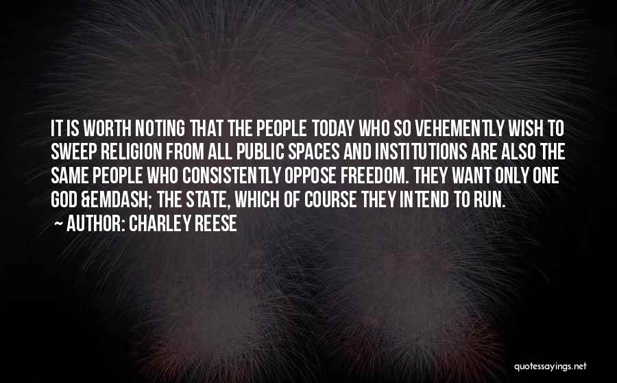 Freedom From Want Quotes By Charley Reese