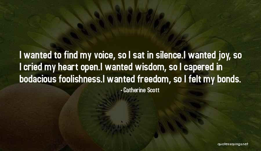 Freedom Fun Quotes By Catherine Scott Freedom Fun Quotes By Catherine Scott