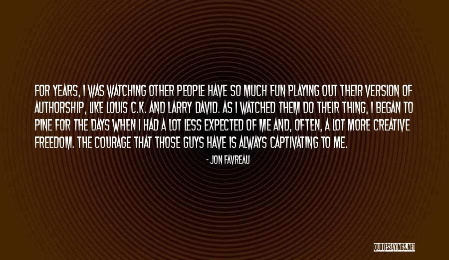 Freedom Fun Quotes By Jon Favreau Freedom Fun Quotes By Jon Favreau