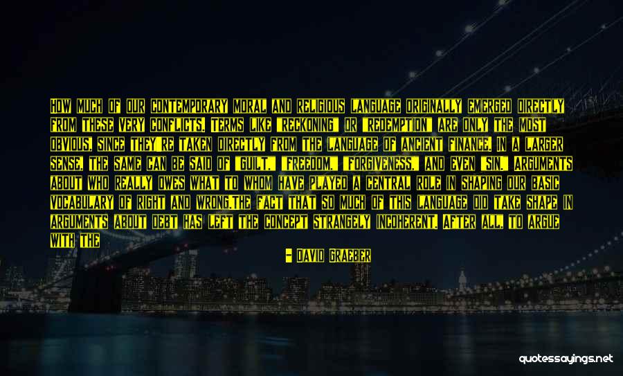 Freedom How To Use Quotes By David Graeber Freedom How To Use Quotes By David Graeber