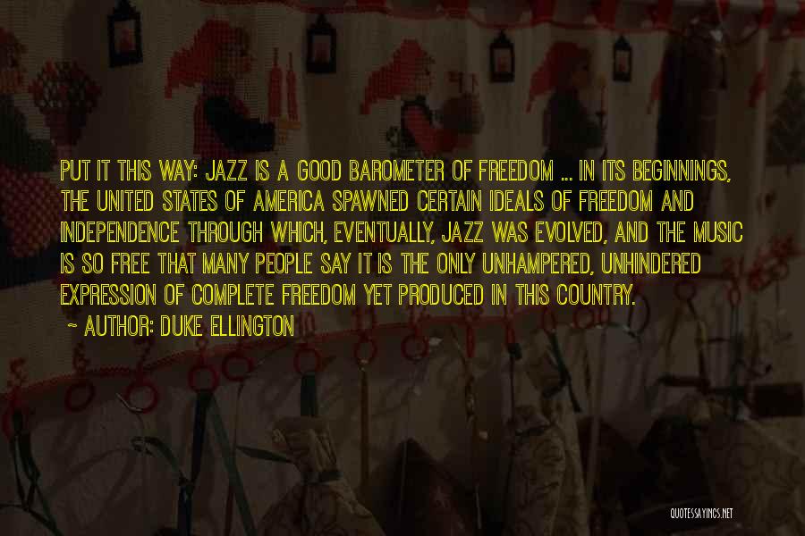 Freedom In America Quotes By Duke Ellington