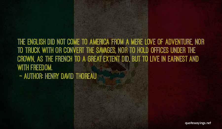 Freedom In America Quotes By Henry David Thoreau