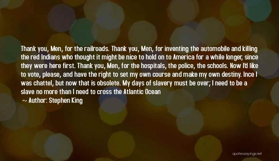 Freedom In America Quotes By Stephen King