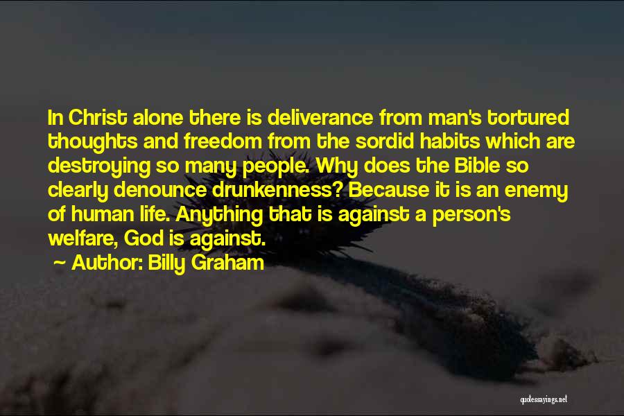 Freedom In Christ Bible Quotes By Billy Graham