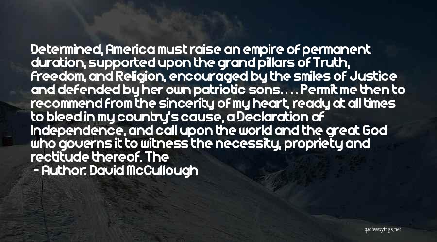 Freedom In Declaration Of Independence Quotes By David McCullough