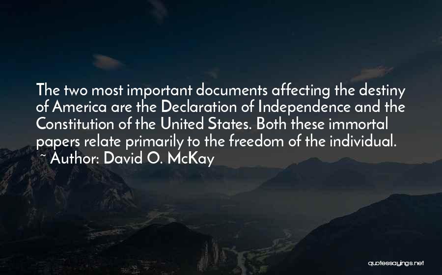 Freedom In Declaration Of Independence Quotes By David O. McKay