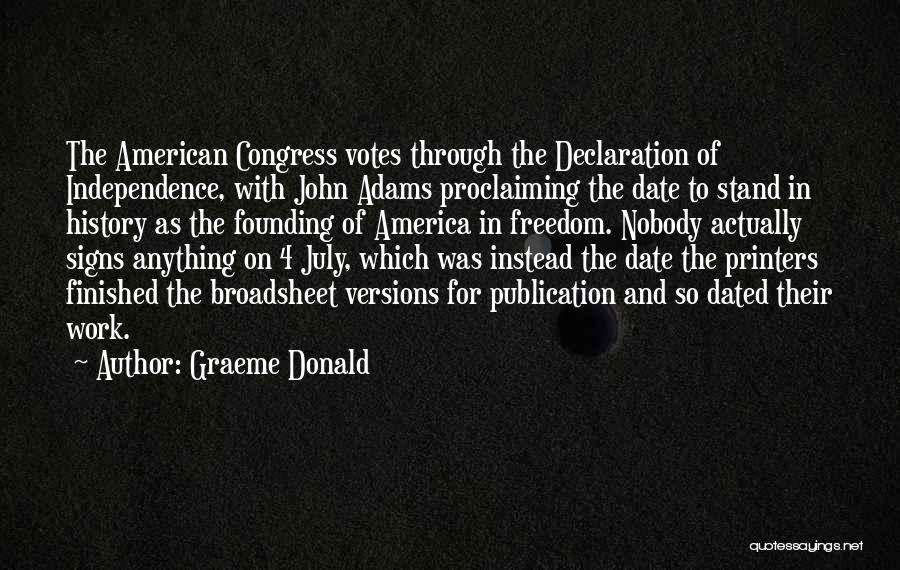 Freedom In Declaration Of Independence Quotes By Graeme Donald