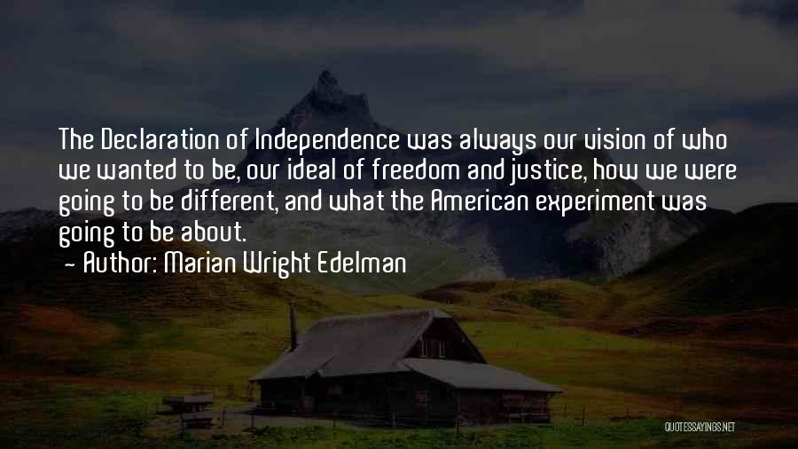 Freedom In Declaration Of Independence Quotes By Marian Wright Edelman