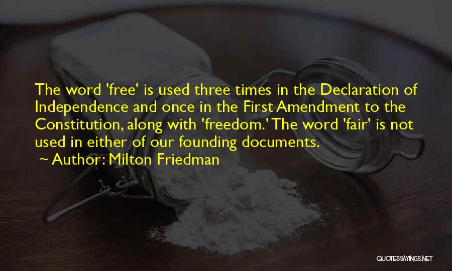 Freedom In Declaration Of Independence Quotes By Milton Friedman