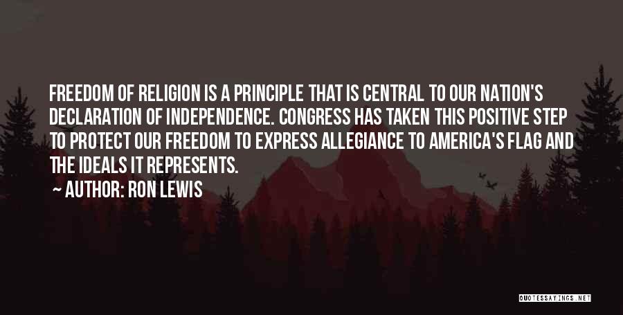 Freedom In Declaration Of Independence Quotes By Ron Lewis