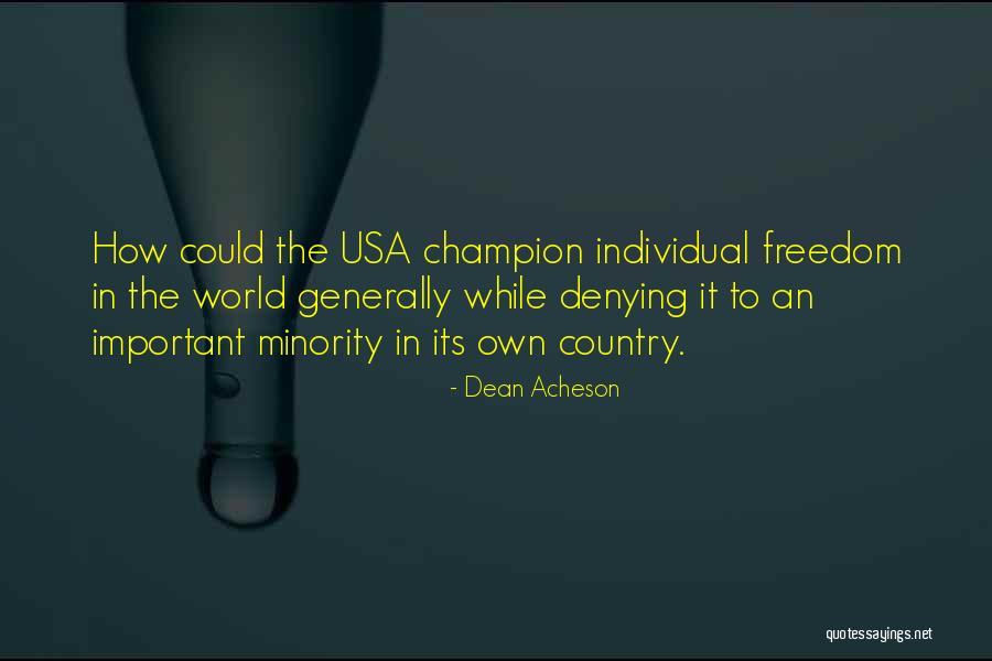 Freedom In The Usa Quotes By Dean Acheson