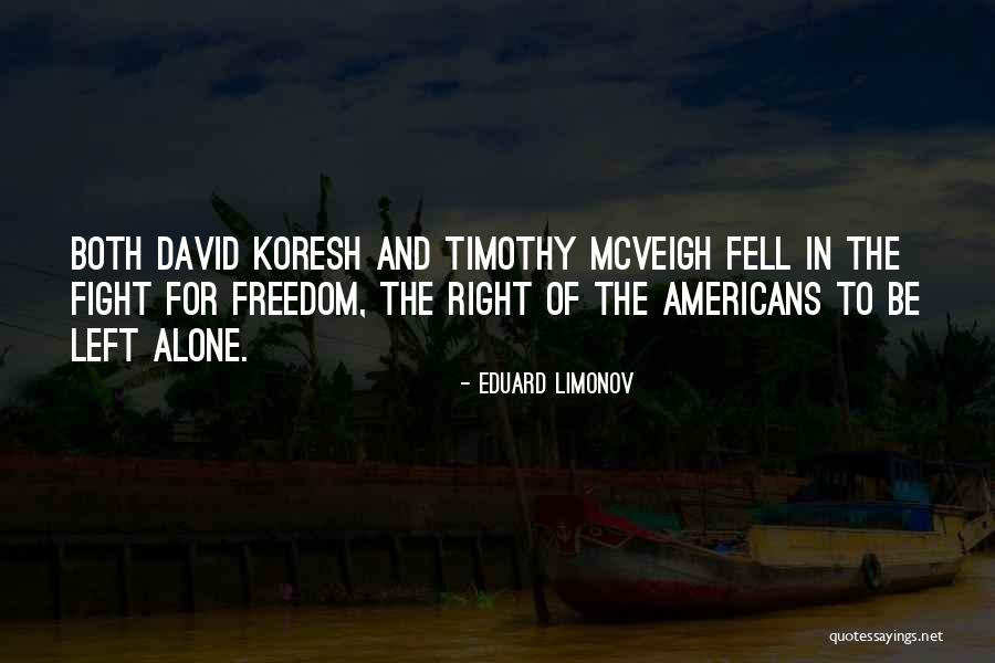 Freedom In The Usa Quotes By Eduard Limonov