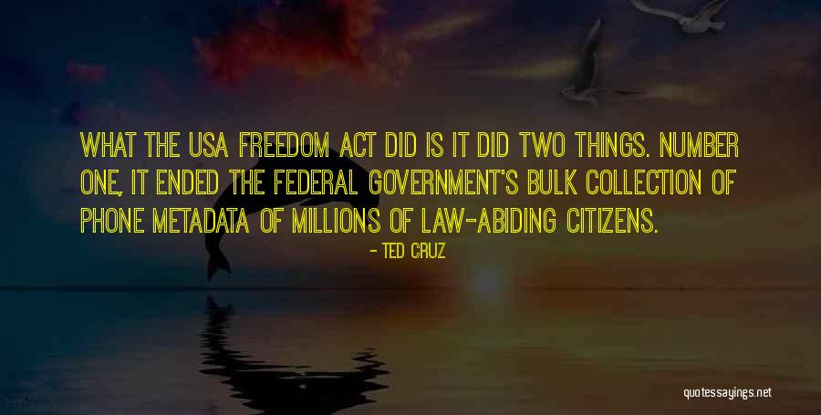 Freedom In The Usa Quotes By Ted Cruz