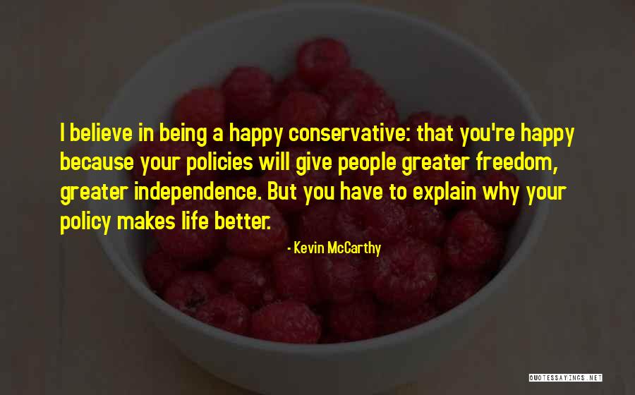 Freedom In Your Life Quotes By Kevin McCarthy Freedom In Your Life Quotes By Kevin McCarthy