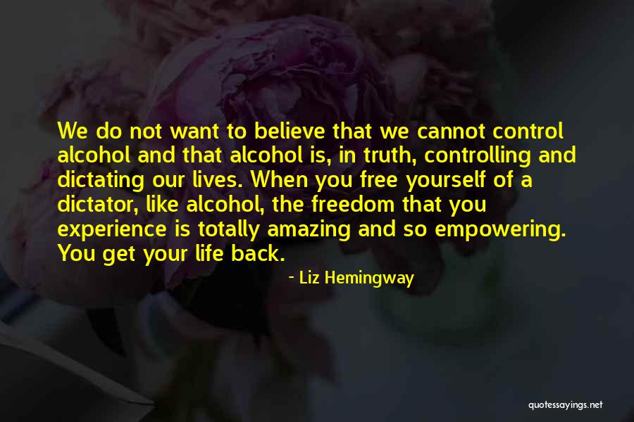 Freedom In Your Life Quotes By Liz Hemingway Freedom In Your Life Quotes By Liz Hemingway