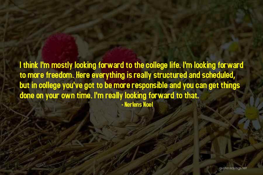Freedom In Your Life Quotes By Nerlens Noel Freedom In Your Life Quotes By Nerlens Noel