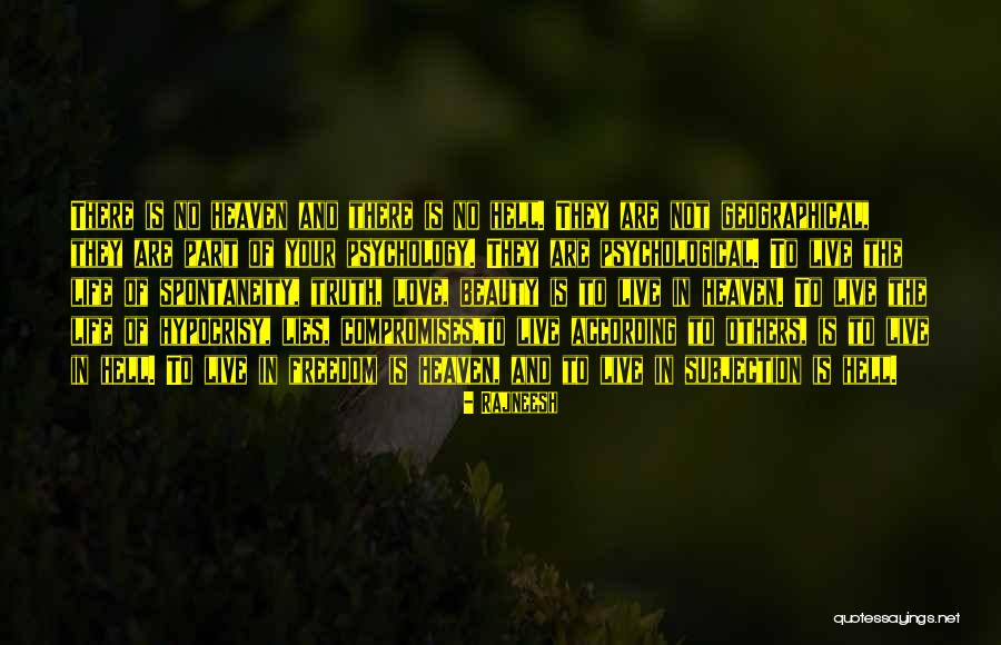 Freedom In Your Life Quotes By Rajneesh Freedom In Your Life Quotes By Rajneesh