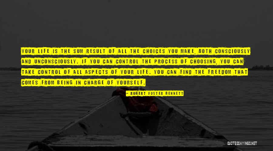 Freedom In Your Life Quotes By Robert Foster Bennett Freedom In Your Life Quotes By Robert Foster Bennett