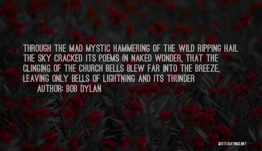Freedom Into The Wild Quotes By Bob Dylan