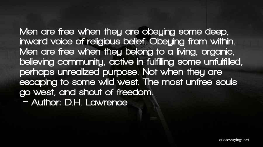 Freedom Into The Wild Quotes By D.H. Lawrence