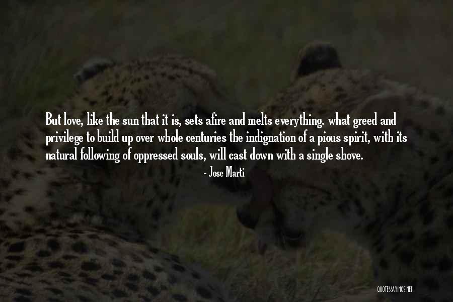 Freedom Is A Privilege Quotes By Jose Marti Freedom Is A Privilege Quotes By Jose Marti