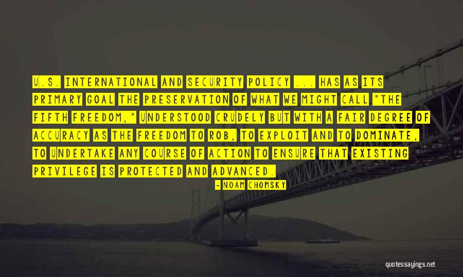 Freedom Is A Privilege Quotes By Noam Chomsky Freedom Is A Privilege Quotes By Noam Chomsky