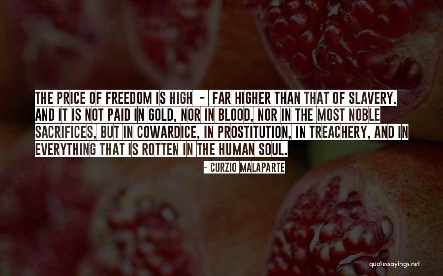 Freedom Is Slavery Quotes By Curzio Malaparte Freedom Is Slavery Quotes By Curzio Malaparte