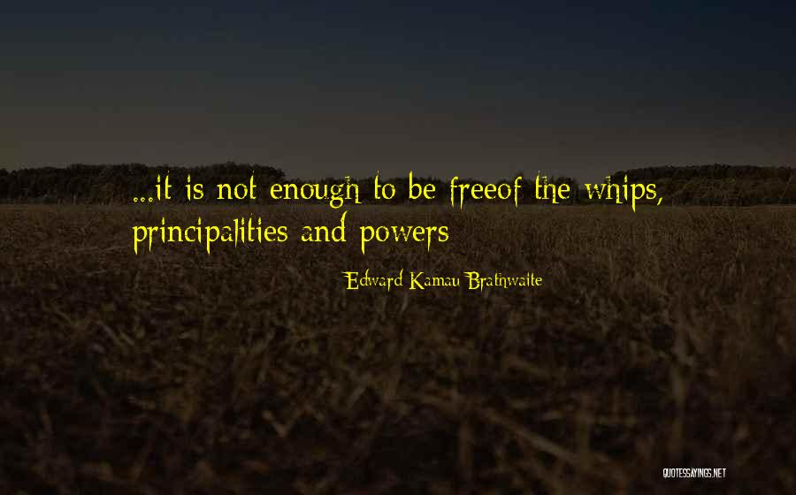 Freedom Is Slavery Quotes By Edward Kamau Brathwaite Freedom Is Slavery Quotes By Edward Kamau Brathwaite