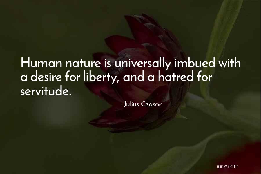 Freedom Is Slavery Quotes By Julius Ceasar Freedom Is Slavery Quotes By Julius Ceasar