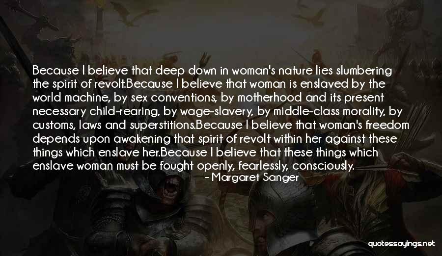 Freedom Is Slavery Quotes By Margaret Sanger Freedom Is Slavery Quotes By Margaret Sanger