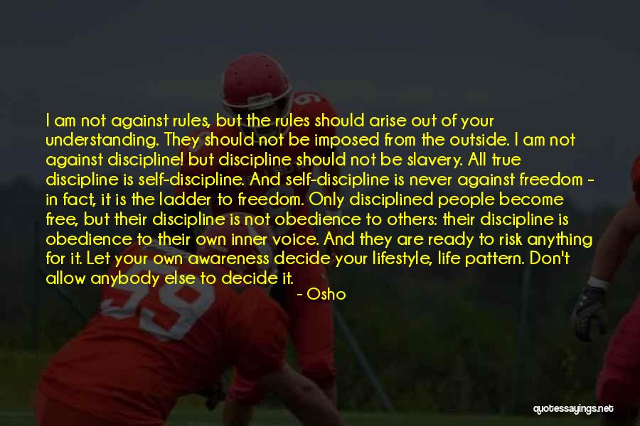 Freedom Is Slavery Quotes By Osho Freedom Is Slavery Quotes By Osho