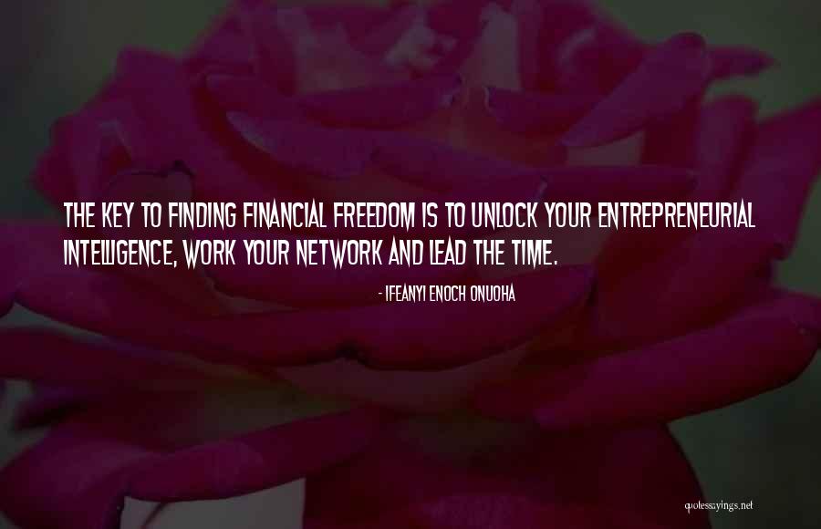 Freedom Is Wealth Quotes By Ifeanyi Enoch Onuoha Freedom Is Wealth Quotes By Ifeanyi Enoch Onuoha