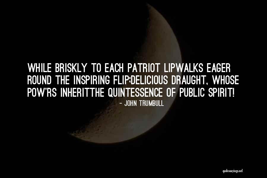Freedom Is Worth The Risk Quotes By John Trumbull Freedom Is Worth The Risk Quotes By John Trumbull
