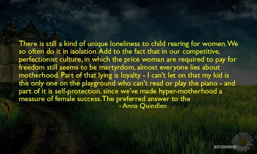 Freedom Martyrdom Quotes By Anna Quindlen Freedom Martyrdom Quotes By Anna Quindlen