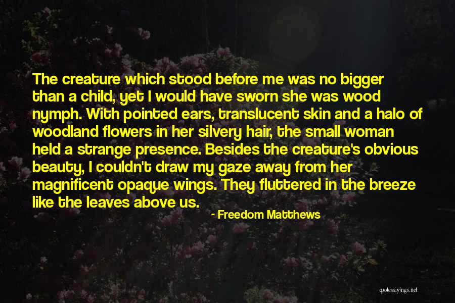 Freedom Matthews Quotes 1154277 Freedom Matthews Quotes 1154277