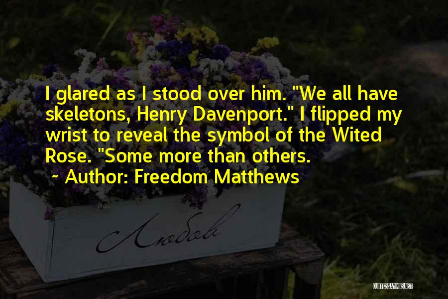 Freedom Matthews Quotes 2131885